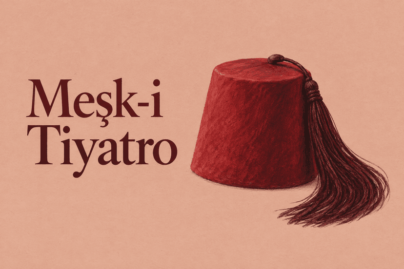 Meşk-i Tiyatro – Frauen im Osmanischen Reich